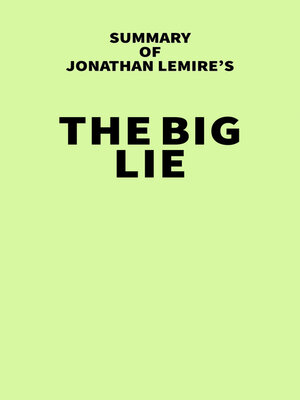 cover image of Summary of Jonathan Lemire's the Big Lie